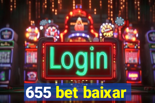 655 bet baixar